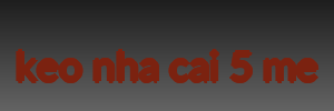 keo nha cai 5 me